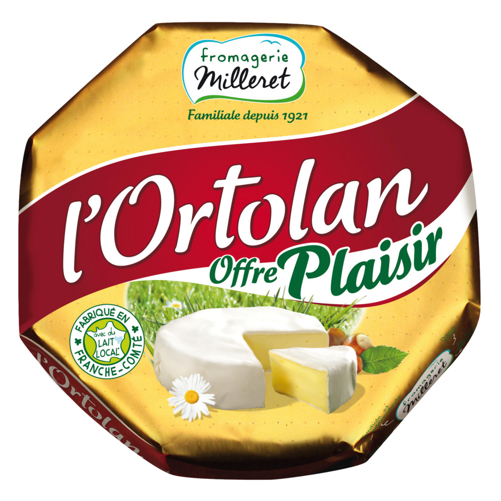 FROMAGE PASTEURISE L'ORTOLAN FROMAGERIE MILLERET