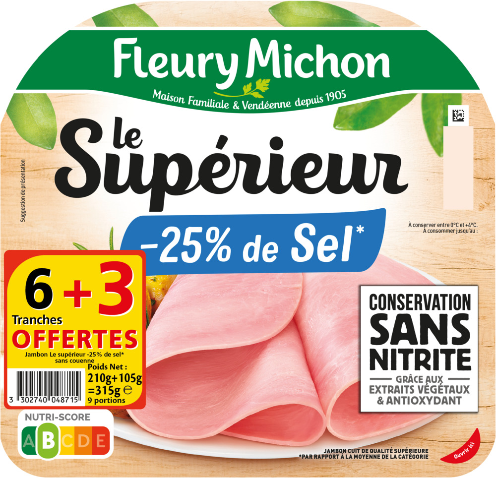 JAMBON LE SUPERIEUR -25% DE SEL CONSERVATION SANS NITRITE FLEURY MICHON