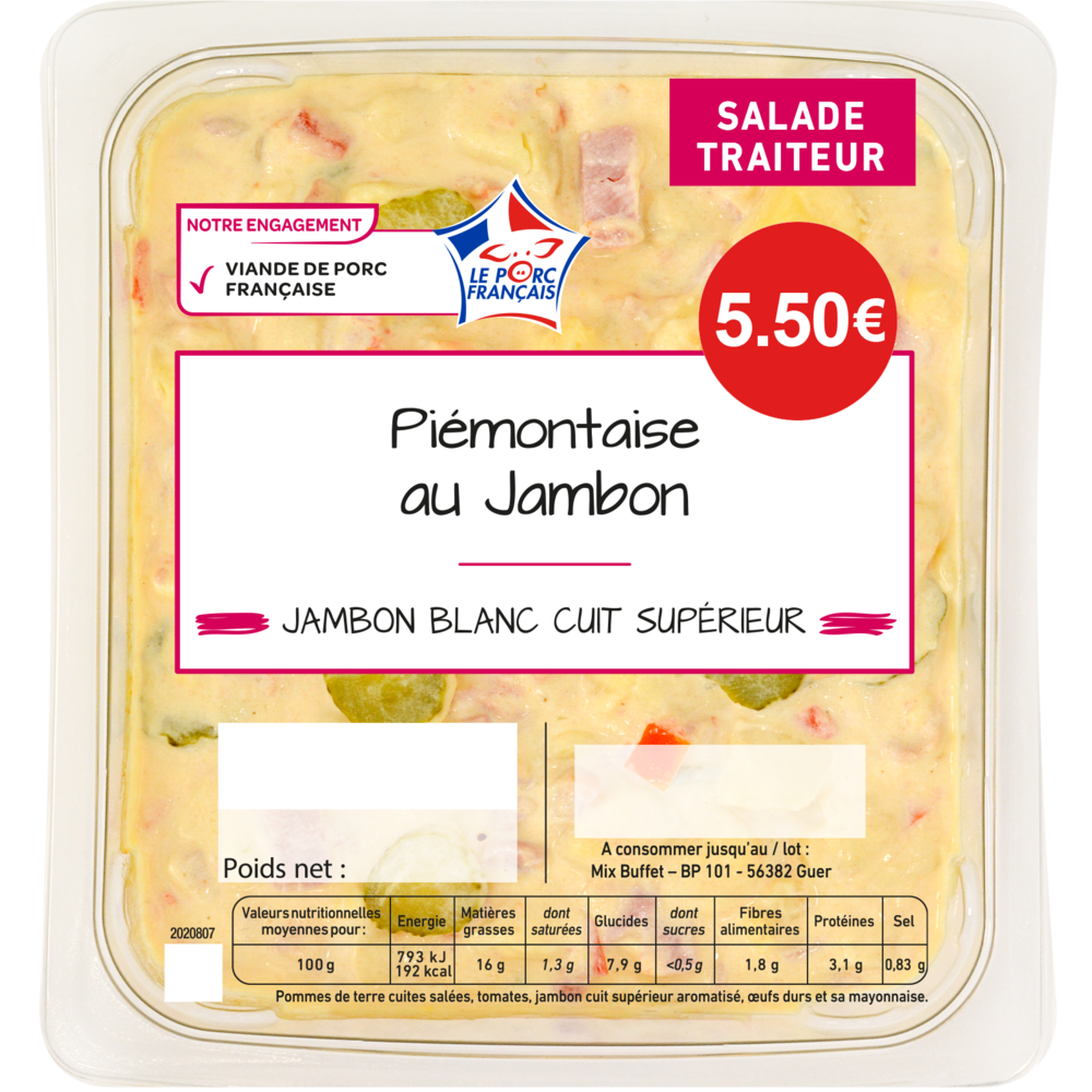 PIÉMONTAISE JAMBON OU TAGLIATELLES SURIMI OU POMMES DE TERRE AU THON